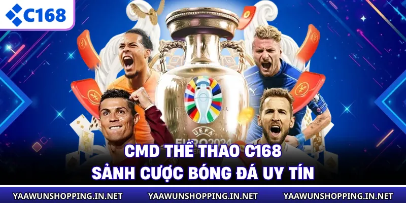 CMD Thể Thao C168 - Sảnh Cược Bóng Đá Uy Tín